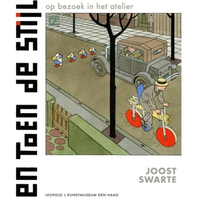 En Toen De Stijl - Kunstprentenboeken - Joost Swarte