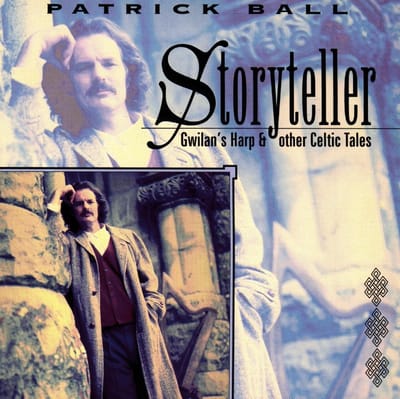 Patrick Ball - Storyteller - Gwilan's Harp & Other Celtic Tales (CD)