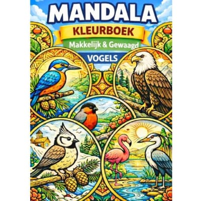 Mandala Kleurboek ! Eenvoudig & Krachtvol - Vogels - H. Mourits