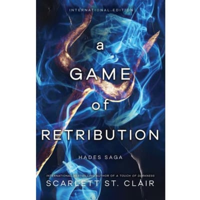 A Game Of Retribution - Hades X Persephone Saga - Scarlett St. Clair