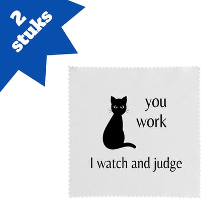 Akyol - you work i watch and judge brillendoekjes - Quotes - mensen die houden van quotes - kat - quotes - verjaardagscadeau - verjaardag - cadeau - kado - geschenk - gift - 17,8 bij 17,8 cm - 2 stuks
