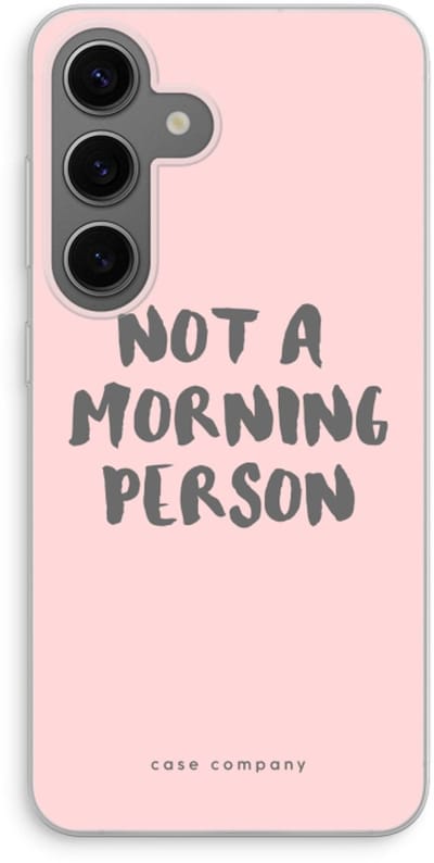 Case Company® - Hoesje geschikt voor Samsung Galaxy S24 hoesje - Morning person - Soft Cover Telefoonhoesje - Bescherming aan alle Kanten en Schermrand