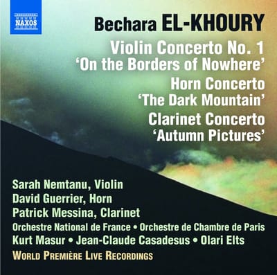 Sarah Nemtanu, David Guerrier, Patrick Messina, Orchestre National De France, Orchestre De Chambre De Paris, Kurt Masur, Jean-Claude Casadesus, Olari Elts - El-Khoury: Violin Concerto No.1 'Aux Frontieres De Nulle Part (CD)