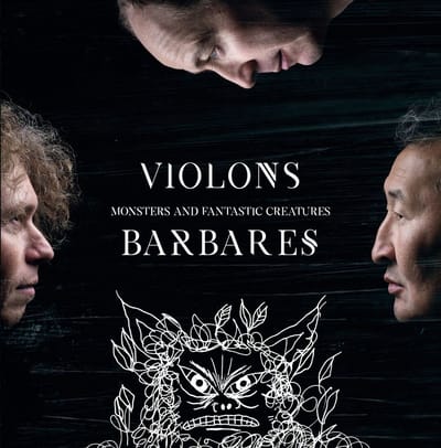 Violons Barbares - Monsters And Fantastic Creatures (CD)