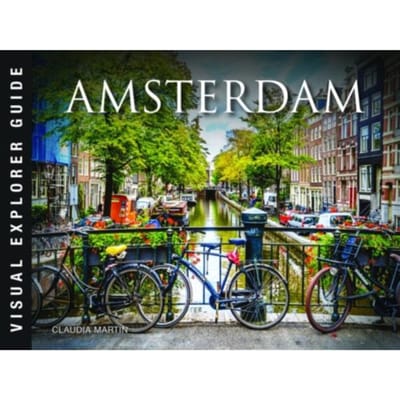 Amsterdam - Visual Explorer Guide - Claudia Martin