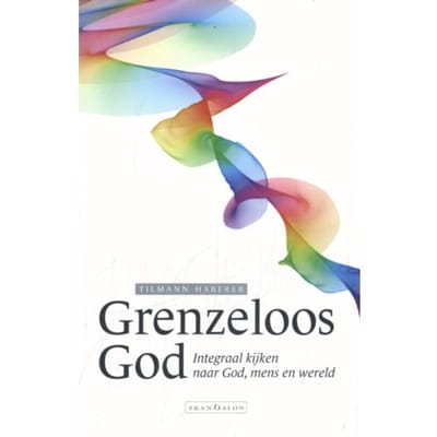 Grenzeloos God - Tilmann Haberer