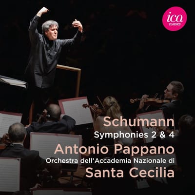 Orchestra Dell'Accademia Nazionale di Santa Cecilia, Antonio Pappano - Schumann: Symphonies Nos. 2 & 4 (Live) (CD)