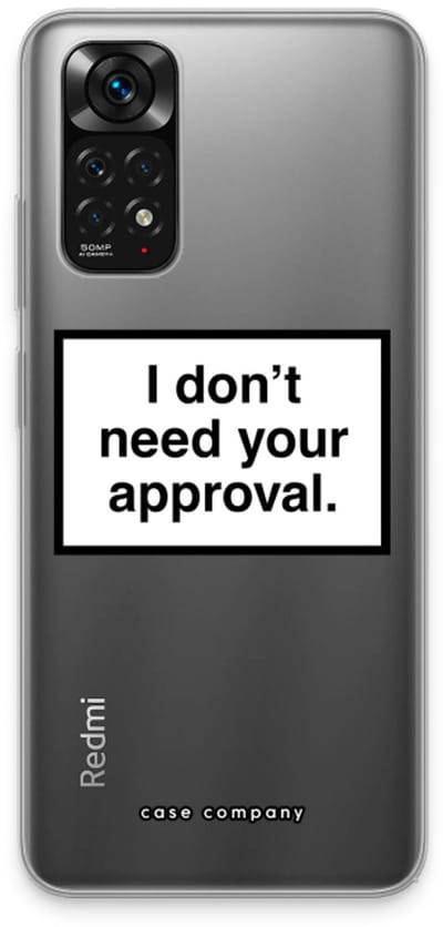 Case Company® - Hoesje geschikt voor Xiaomi Redmi Note 11 hoesje - Don't need approval - Soft Cover Telefoonhoesje - Bescherming aan alle Kanten en Schermrand