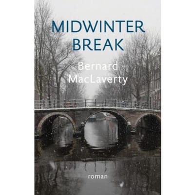 Midwinter Break - Bernard MacLaverty