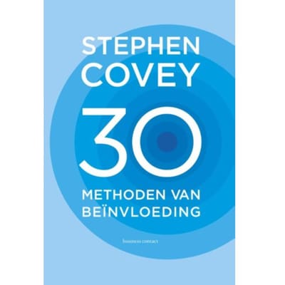 30 Methoden Van Beïnvloeding - Stephen Covey