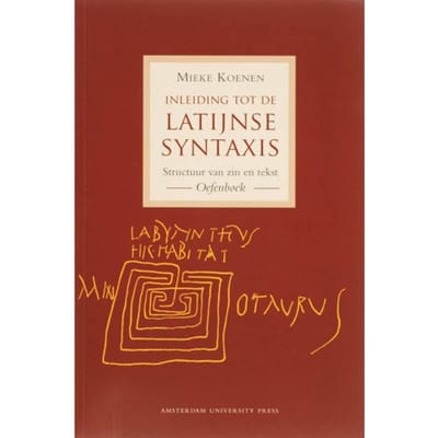 Inleiding Tot De Latijnse Syntaxis / Oefenboek - M. Koenen