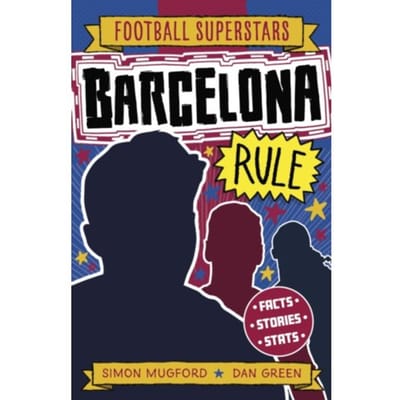 Football Superstars: Barcelona Rule - Football Superstars - Simon Mugford