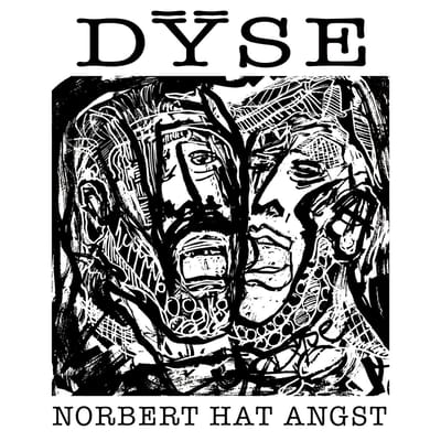 Dÿse - Norbert Hat Angst (LP)