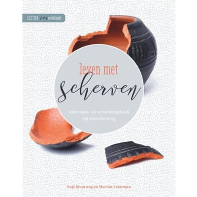 Leven Met Scherven - Anje Slootweg
