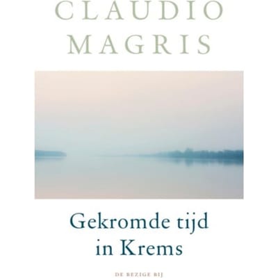 Gekromde Tijd In Krems - Claudio Magris