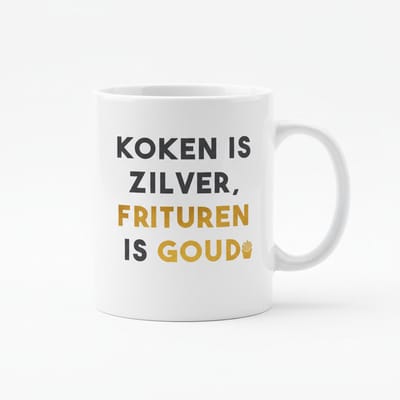Koken Is Zilver, Frituren Is Goud Mok – Grappige Keuken Tekst – Witte Keramische Koffiemok 330 ml