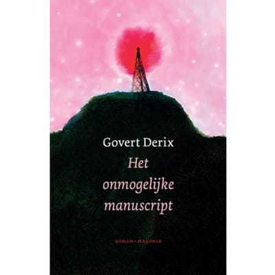 Het Onmogelijke Manuscript - Govert Derix