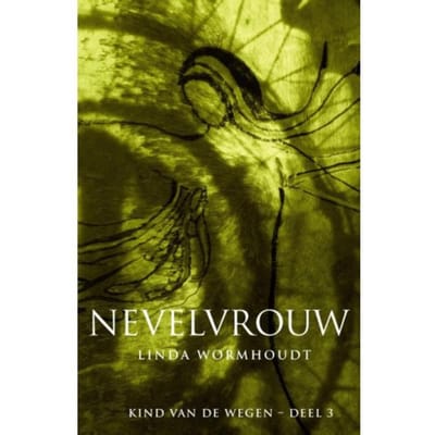 Kind Van De Wegen / Nevelvrouw - Linda Wormhoudt