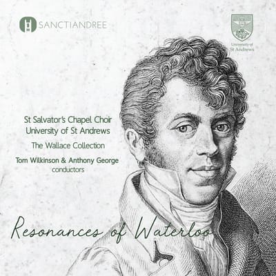 Resonances Of Waterloo - St. Salvator's Chapel Choir