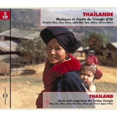 Various Artists - Thaïlande (Musiques Et Chants Du Triangle D'Or : Peuples Meo, Lisu, Shan, Lahu Nyi, Yao, Akha, Karen Skaw) (CD)