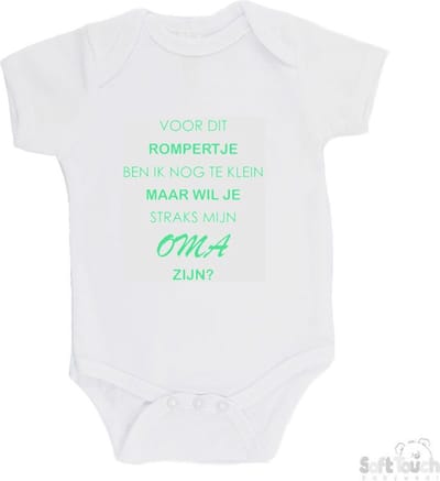 100% katoenen Romper "Voor dit rompertje ben ik nog te klein maar wil je straks mijn oma zijn" Unisex Katoen Wit/mint Maat 56/62