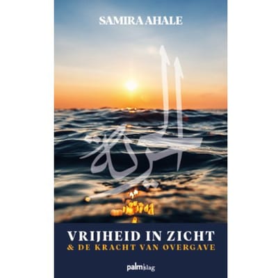 Vrijheid In Zicht - Samira Ahale