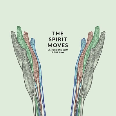The Spirit Moves - Langhorne Slim & The Law
