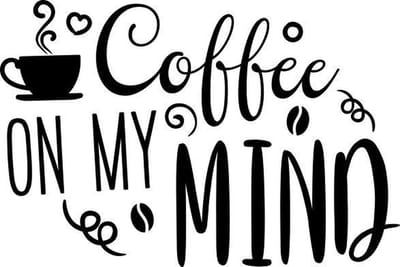 Muurtekst muursticker Coffee on my mind
