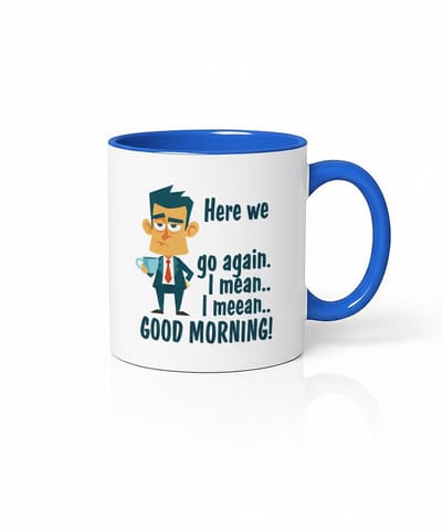 Grappige Koffiemok "Here We Go Again": Perfecte Start van de Dag!