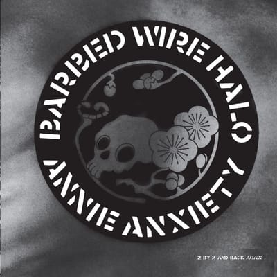 Annie Anxiety Bandez - Barbed Wire Halo (12" Single)