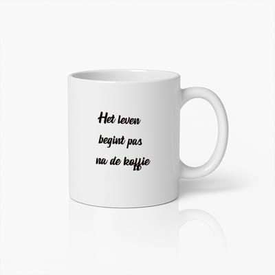 Het Leven Begint Pas Na De Koffie Mok – Perfect Cadeau Voor Koffieliefhebbers