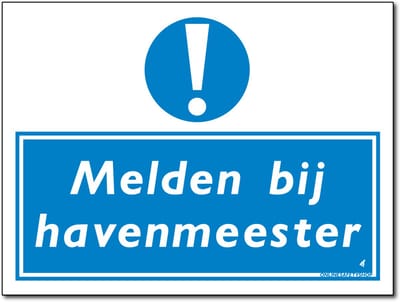Melden bij havenmeester bord - Forex - 30 x 40 cm