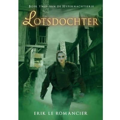 Lotsdochter - Hypernachtserie - Erik Le Romancier