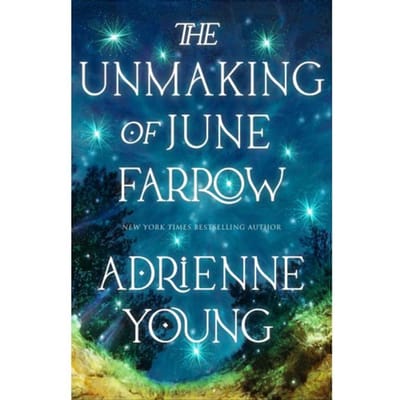 The Unmaking Of June Farrow - Adrienne Young
