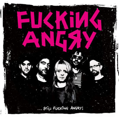 F*cking Angry - ...Still Fucking Angry (CD)