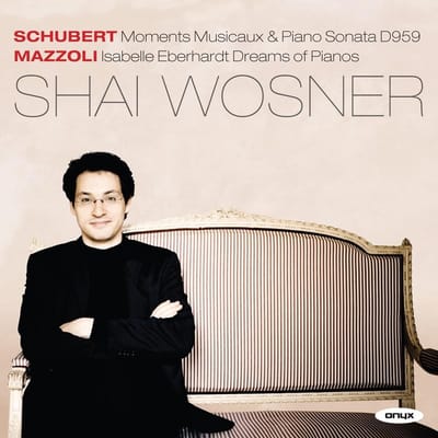 Missy Mazzoli, Shai Wosner - Moments Musicaux; Piano Sonata; Isabelle Eberhardt Dreams Of Pianos (CD)