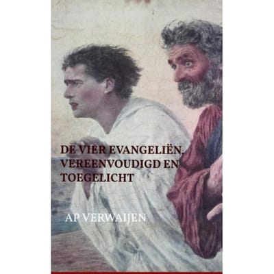 De Vier Evangeliën Vereenvoudigd - Ap Verwaijen