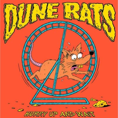 Dune Rats - Hurry Up And Wait (CD)