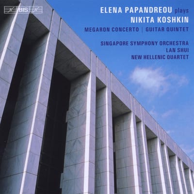 Elena Papandreou, New Hellenic Quartet, Singapore Symphony Orchestra, Lan Shui - Koshkin: Megaron Concerto | Guitar Quintet (CD)