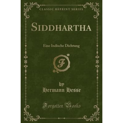 Siddhartha: Eine Indische Dichtung (Classic Reprint) - Hermann Hesse