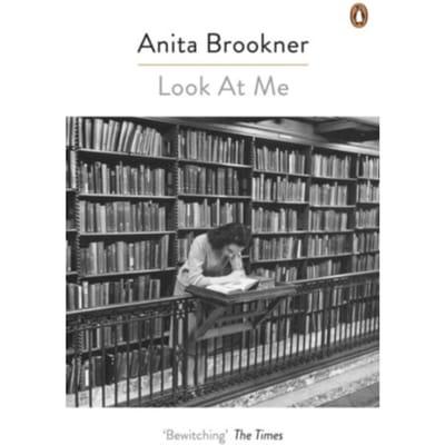 Look At Me - Anita Brookner