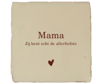 Gekleurd tegeltje - Mama jij bent echt de allerliefste - Beige - Moederdag cadeau - Handgemaakte tegel | Spreuktegel | Tegeltjes met Spreuken | Tegeltjeswijsheid | Tegeltje tekst | Origineel cadeau
