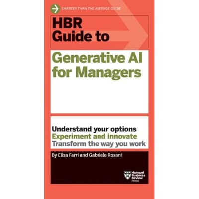 Hbr Guide To Generative Ai For Managers - Hbr Guide - Elisa Farri