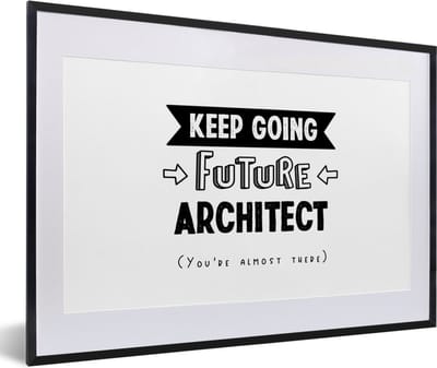 Fotolijst incl. Poster - Quote - Architect - Studeren - 60x40 cm - Posterlijst