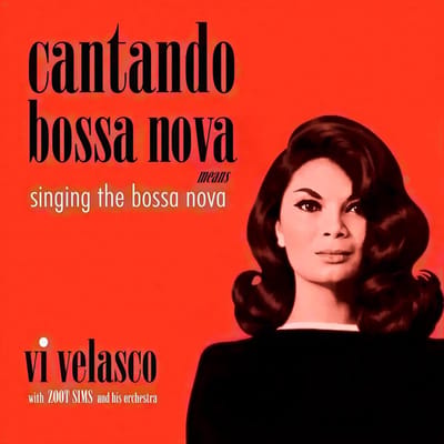 Vi Velasco & Zoot Simms And His Orchestra - Cantando Bossa Nova Means Singing The Bossa Nova (LP) (Coloured Vinyl)