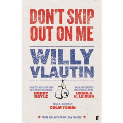Don't Skip Out On Me - Willy Vlautin