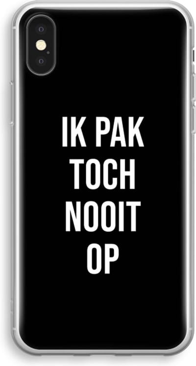 Case Company® - Hoesje geschikt voor iPhone XS hoesje - Ik pak nooit op - Zwart - Soft Cover Telefoonhoesje - Bescherming aan alle Kanten en Schermrand