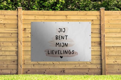 Muurdecoratie Quotes - Spreuken - Relatie - Jij bent mijn lievelings - 180x120 cm - Tuinposter - Tuindoek