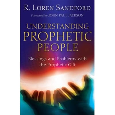 Understanding Prophetic People - Sandford, R. Loren