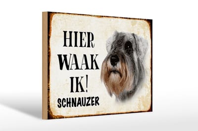 Houten bordje van FEMER 30x20cm met tekst nederlands Hier Waak ik Schnauzer hond